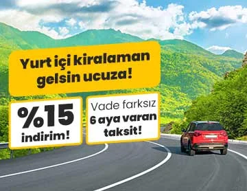 Yurt İçi Araç Kiralamada %15 İndirim!